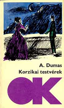 Alexandre Dumas - Korzikai testvrek