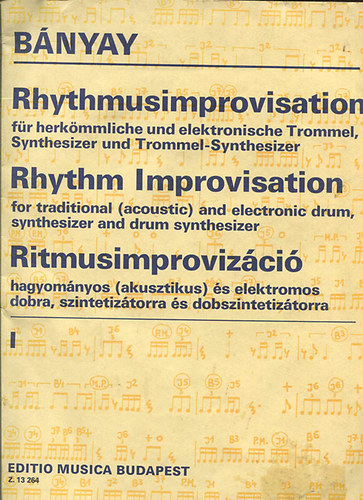 Bnyay Lajos - Rhythmusimprovisation - Rhythm Improvisation - Ritmusimprovizci I.