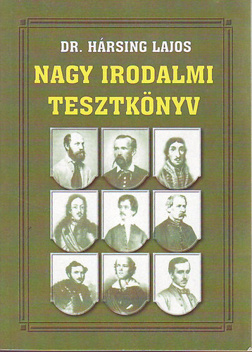 Dr. Hrsing Lajos - Nagy irodalmi tesztknyv