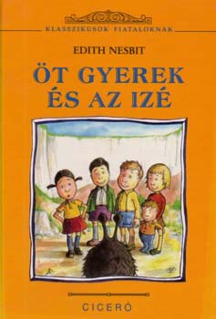 Edith Nesbit - t gyerek s az iz