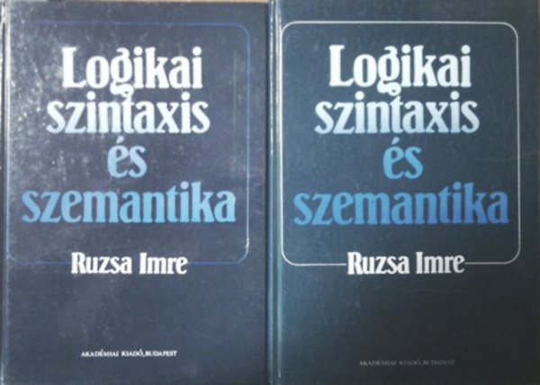 Ruzsa Imre - Logikai szintaxis s szemantika I-II.