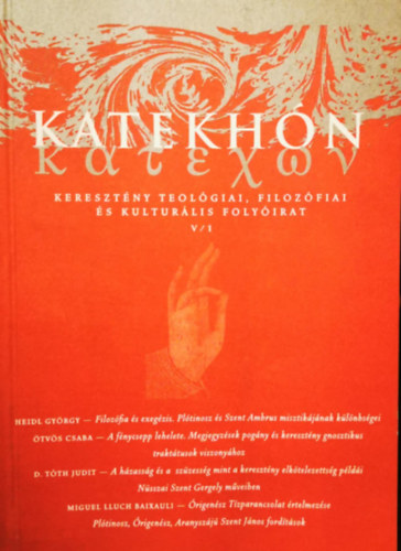 Katekh�n (Kereszt�ny teol�giai, filoz�fiai �s kult�r�lis foly�irat - V/1)