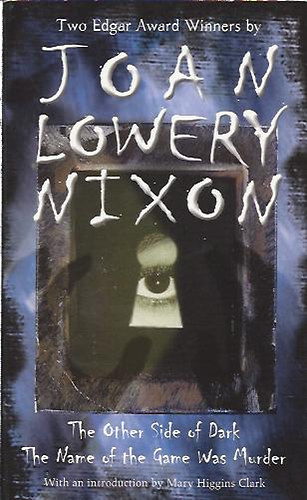 Joan Lowery Nixon - Two Mysteries