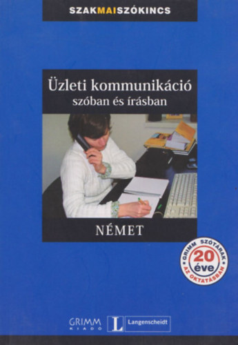 �zleti kommunik�ci� sz�ban �s �r�sban - N�met
