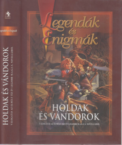 Valhalla P�holy - Holdak �s v�ndorok (v�logat�s az elm�lt t�z �v M.A.G.U.S. novell�ib�l)
