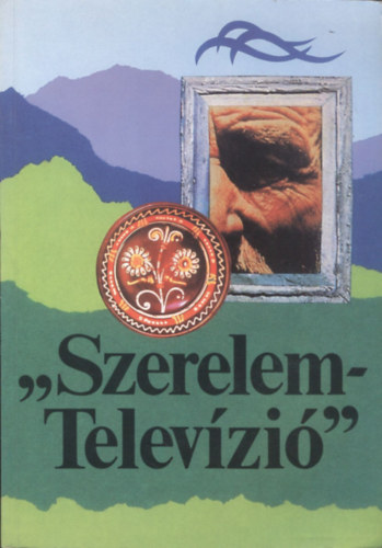 Medvigy Endre  (vlogatta) - "Szerelem-televzi" (A Duna TV levelek tkrben)