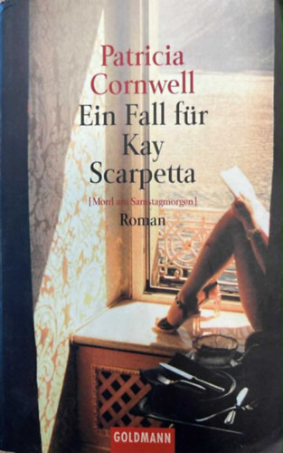 Patrica Cornwell - Ein Fall fr Kay Scarpetta