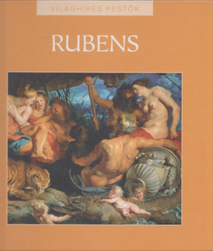 Fzesin Szl Szilvia - Rubens - Vilghres festk 17.