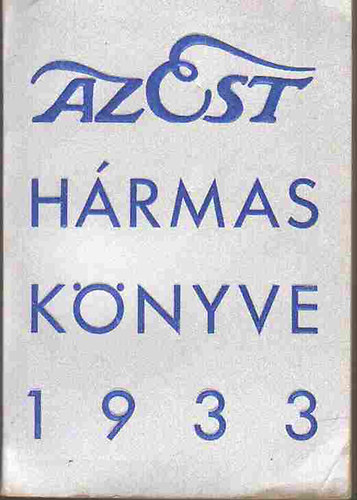 Est Lapkiad Rszvnytrsasg - Az Est hrmasknyve 1933