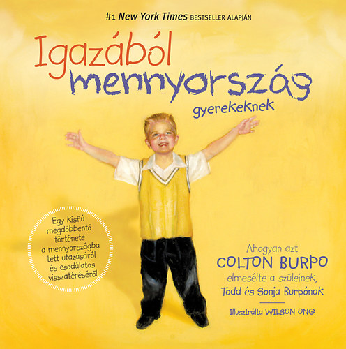 Colton Burpo - Igaz�b�l mennyorsz�g gyerekeknek