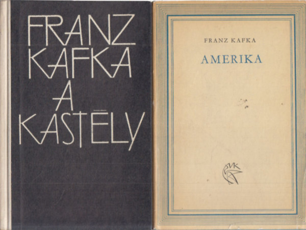 Franz Kafka - 2 db. Kafka ktet (A kastly + Amerika)
