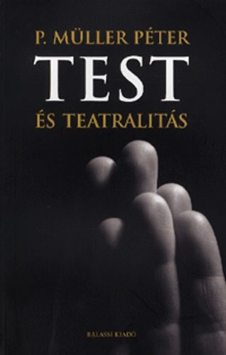 P. Mller Pter - Test s teatralits