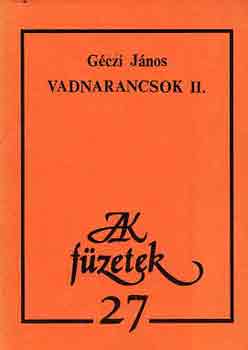 G�czi J�nos - Vadnarancsok II.