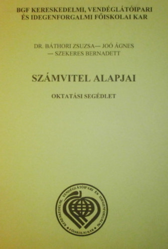 Dr. Jo� �gnes, Szekeres Bernadett B�thori Zsuzsa - Sz�mvitel alapjai