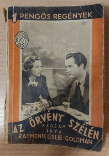 Raymond Lislie Goldman - Az rvny szln (1 Pengs Regnyek)