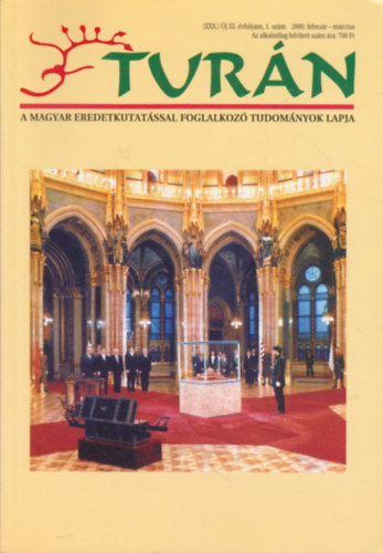 Eszterg�ly El�d  (szerk.) - Tur�n [A magyar eredetkutat�ssal foglalkoz� tudom�nyok lapja] (XXX.) �j III. �vfolyam, 1. sz�m 2000. febru�r-m�rcius