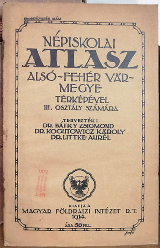 dr. Btky Zsigmond - Npiskolai atlasz Als-Fehr Vrmegye trkpvel