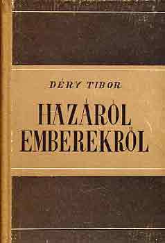D�ry Tibor - Haz�r�l, emberekr�l
