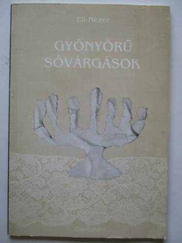 Eli Nezer - Gy�ny�r� s�v�rg�sok