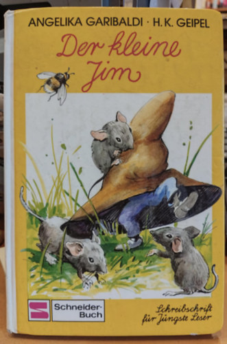 H. Angelika Garibaldi (Hermut) K. Geipel (illus.) - Der kleine Jim