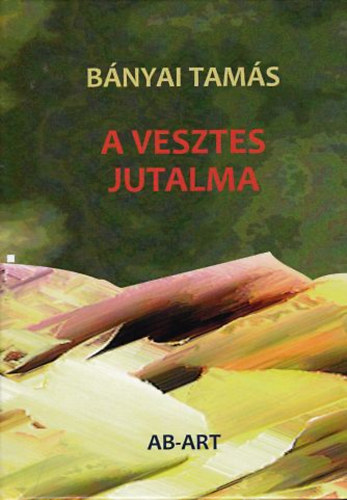 Bnyai Tams - A vesztes jutalma