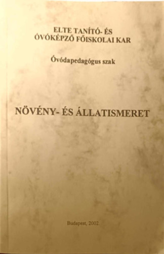 Kanczler Gyuláné dr., Légler Judit Bihariné dr. Krekó Ilona - Növény- és állatismeret