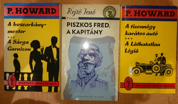 P. Howard \ (Rejt Jen) - 3 knyv, 5 m Rejt Jentl: A boszorknymester/A Srga Garnizon, Piszkos Fred, a kapitny, A tizenngy kartos aut/A lthatlan lgi