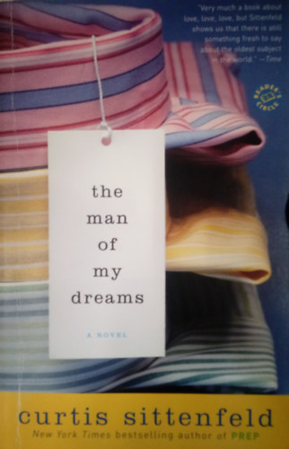 Curtis Sittenfeld - The Man of my Dreams