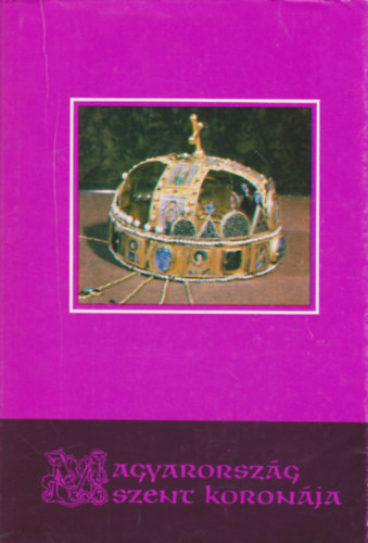 Csomor Lajos - Magyarorszg Szent Koronja