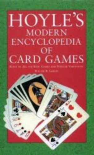 Walter B. Gibson - Hoyle's Modern Encyclopedia of Card Games: Rules of All the Basic Games and Popular Variations
