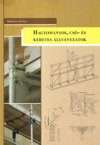 Szer�nyi Attila - Hagyom�nyos, cs�- �s keretes �llv�nyzatok