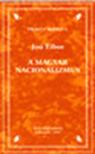 Jo Tibor - A magyar nacionalizmus (Primus reprint)