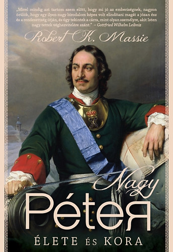 Robert K. Massie - Nagy P�ter �lete �s kora