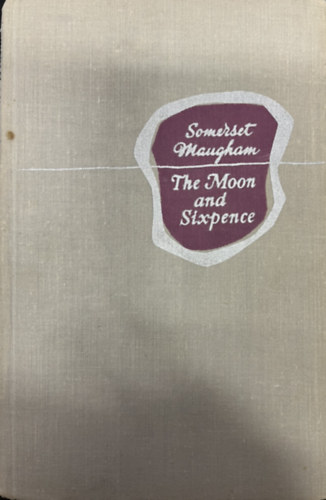 W.Somerset Maugham - The Moon and Sixpence