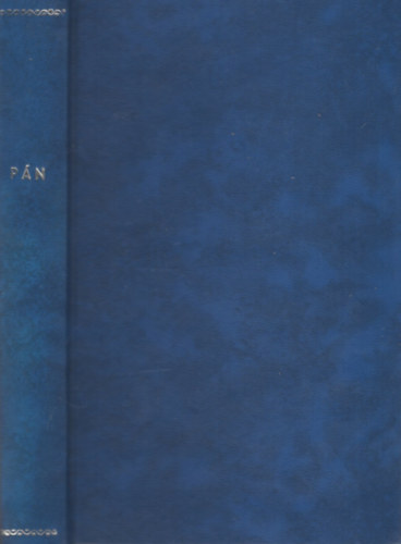 Knut Hamsun - Pan - Aus Leutnant Thomas Glahns Papieren / P�n - Glahn hadnagy f�ljegyz�seib�l