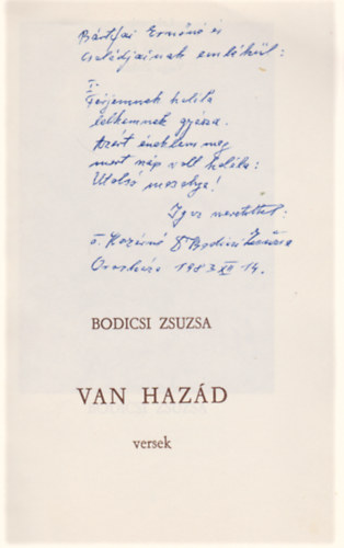 Bodicsi Zsuzsa - Van hazád - versek (Dedikált)