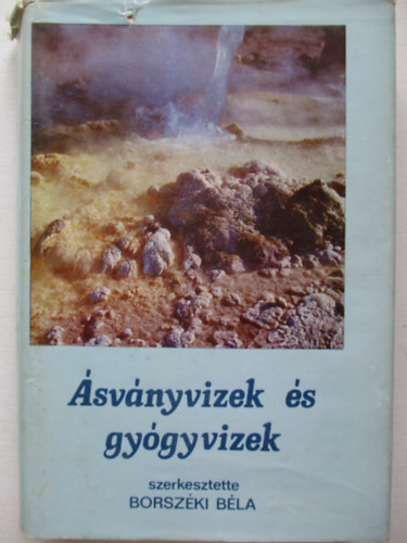 Borszki Bla  (szerk.) - svnyvizek s gygyvizek