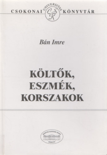 Bn Imre - Kltk, eszmk, korszakok