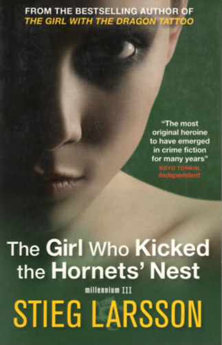 Stieg Larsson - The Girl Who Kicked the Hornets' Nest