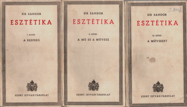 Sk Sndor - Eszttika I-III: (A szpsg, A m s a mvsz, A mvszet)