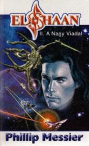 Phillip Messier - Elshaan II. - A Nagy Viadal (Az bred erk folytatsa)