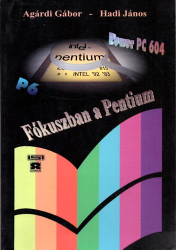 Hadi J�nos Ag�rdi G�bor - F�kuszban a Pentium