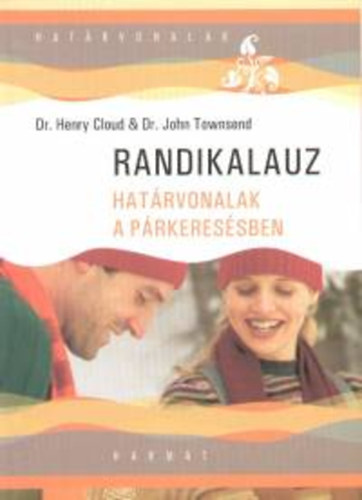 Henry Cloud John Townsend - Randikalauz - Hat�rvonalak a p�rkeres�sben