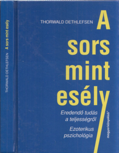 Thorwald Dethlefsen - A Sors mint es�ly