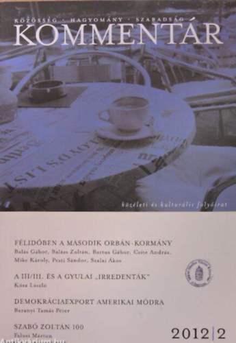 Kommentár 2012/2. Közösség, hagyomány, szabadság - Közéleti és kulturális folyóirat