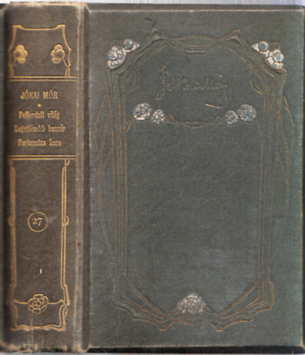 Jkai Mr - Felfordult vilg - Legvitzebb huszr - Fortunatus Imre