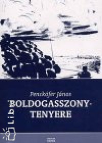Penck�fer J�nos - Boldogasszony-tenyere