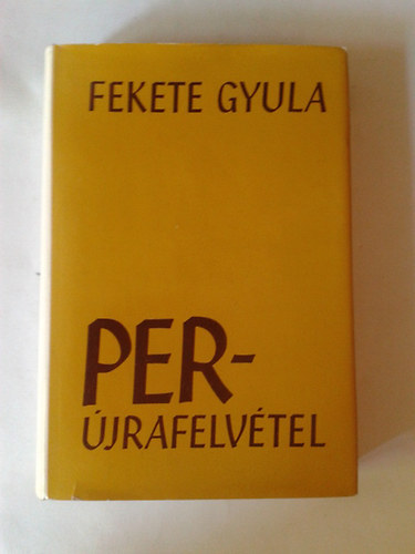 Fekete Gyula - Per-�jrafelv�tel