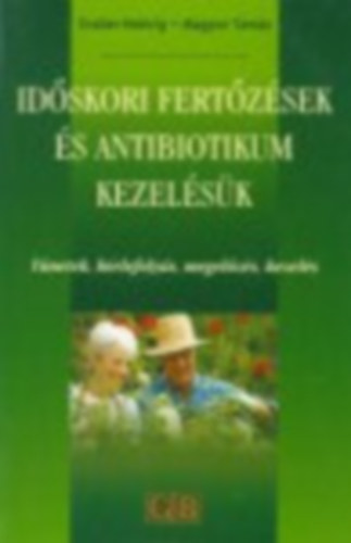 Graber Hedvig-Magyar Tams - Idskori fertzsek s antibiotikum kezelsk