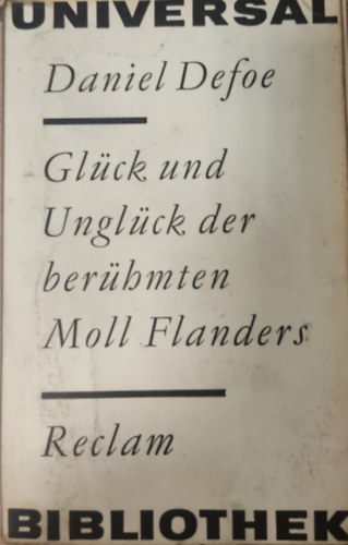 Daniel Defoe - Géück und Unglück der berühmten Moll Flanders